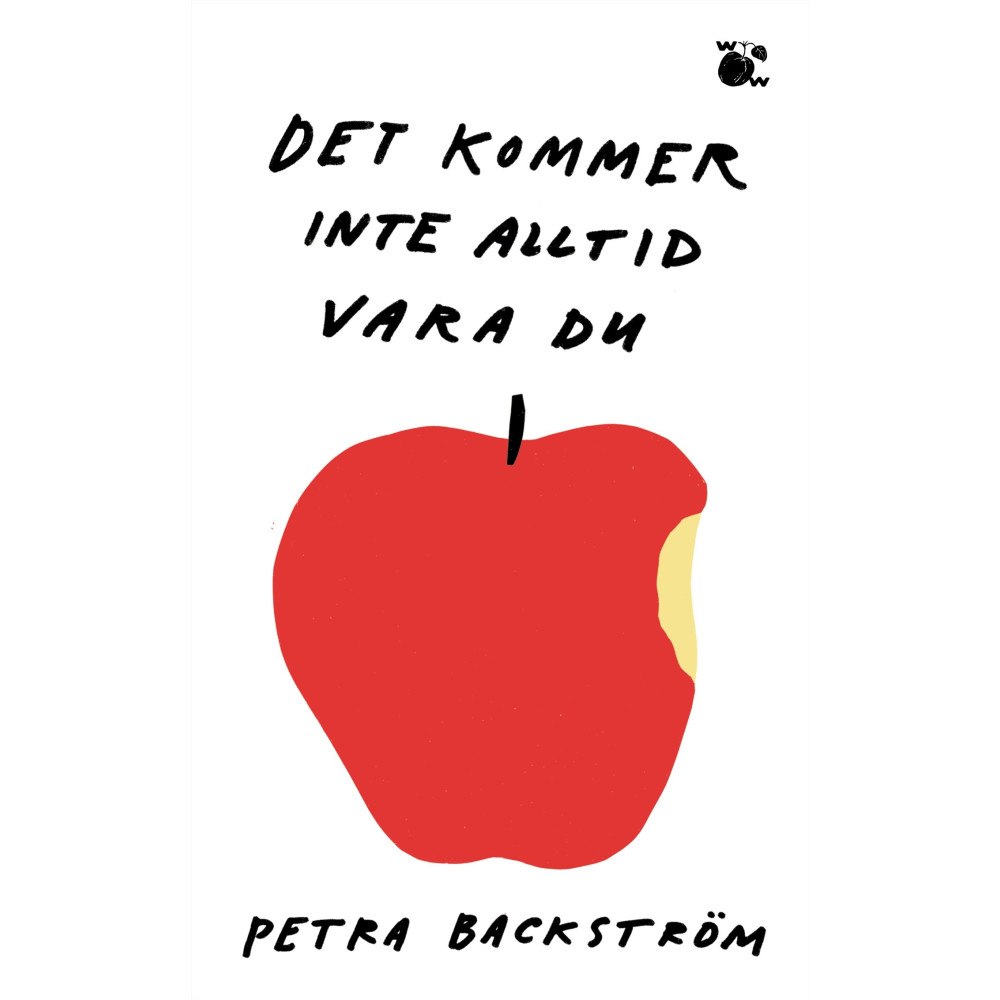 Petra Backström Det kommer inte alltid vara du (pocket)