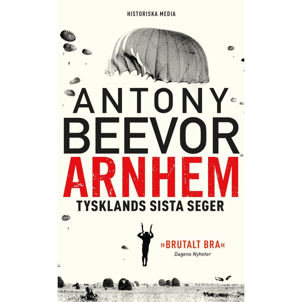 Antony Beevor Arnhem : Tysklands sista seger (pocket)