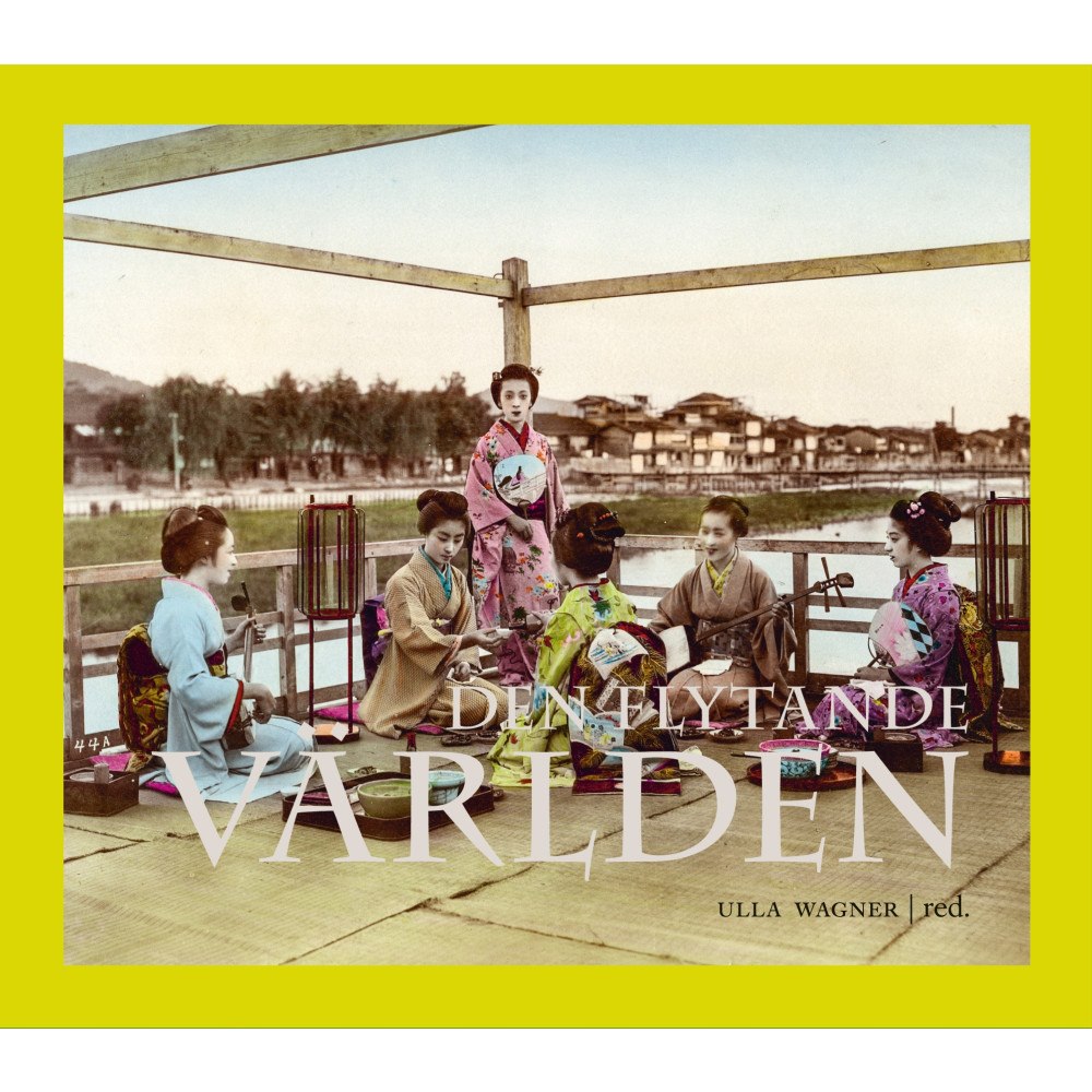 Historiska Media Den flytande världen : nöjesliv och populärkultur i Edo-tidens Japan (bok, halvklotband)