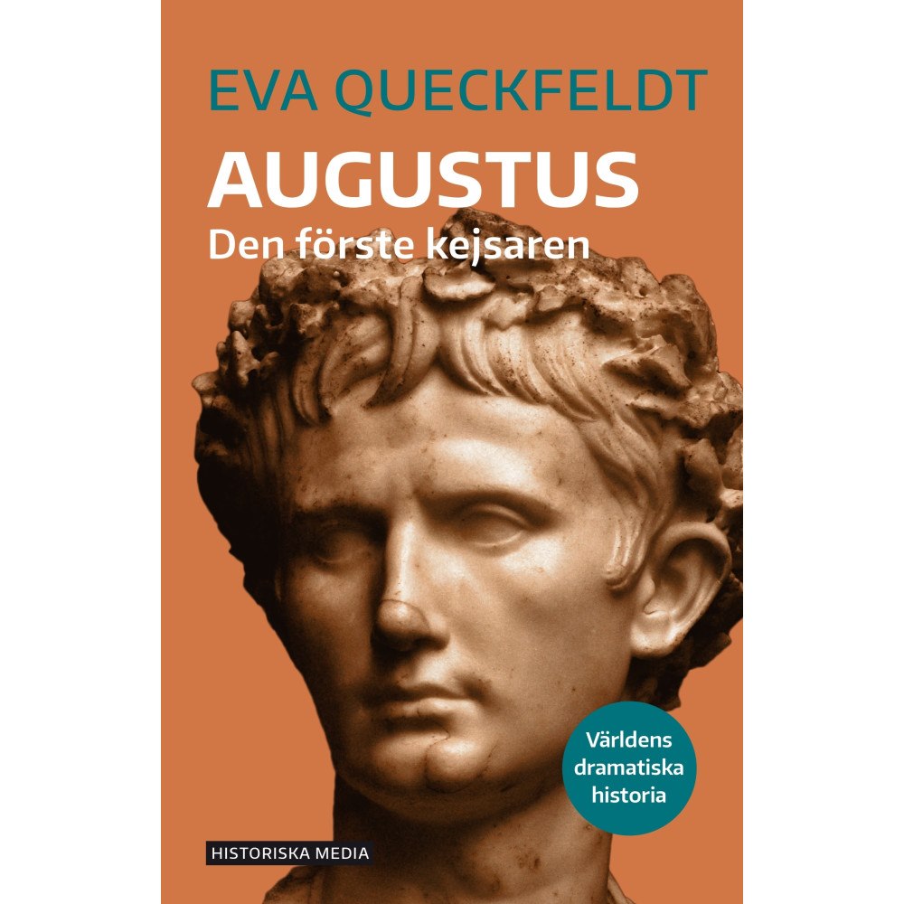 Eva Queckfeldt Augustus : den förste kejsaren (bok, danskt band)