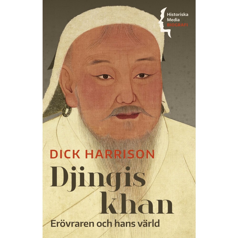 Dick Harrison Djingis khan : erövraren och hans värld (bok, danskt band)
