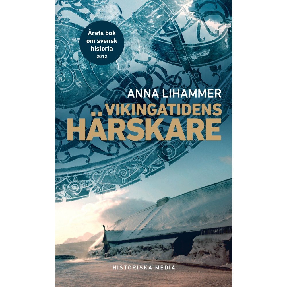 Anna Lihammer Vikingatidens härskare (pocket)