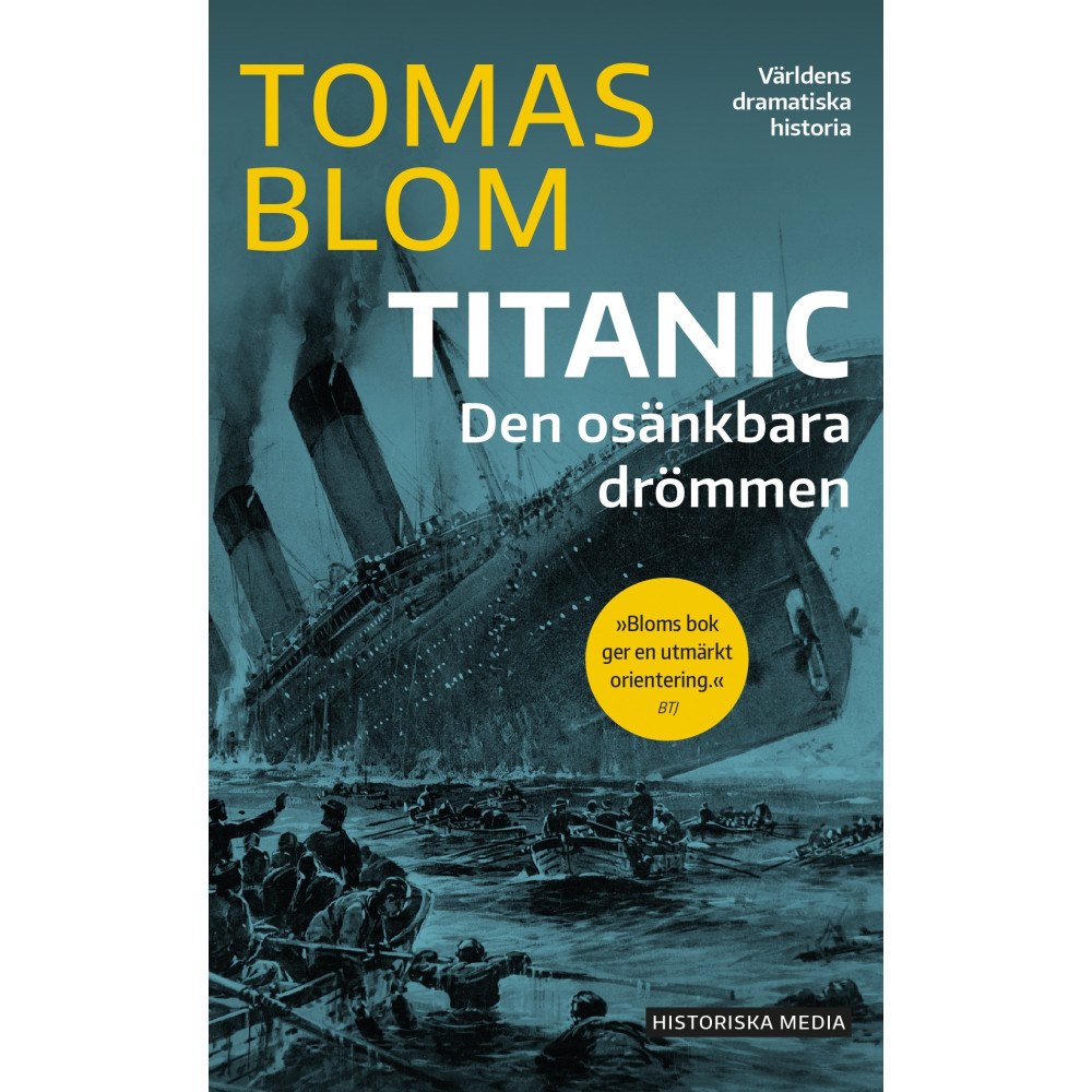 Tomas Blom Titanic : den osänkbara drömmen (pocket)