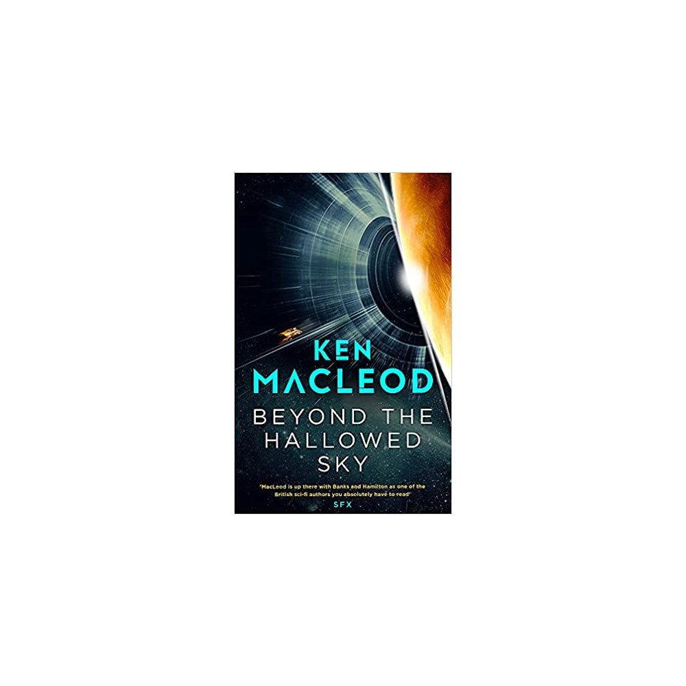 Ken MacLeod Beyond the Hallowed Sky Book One of the (häftad, eng)