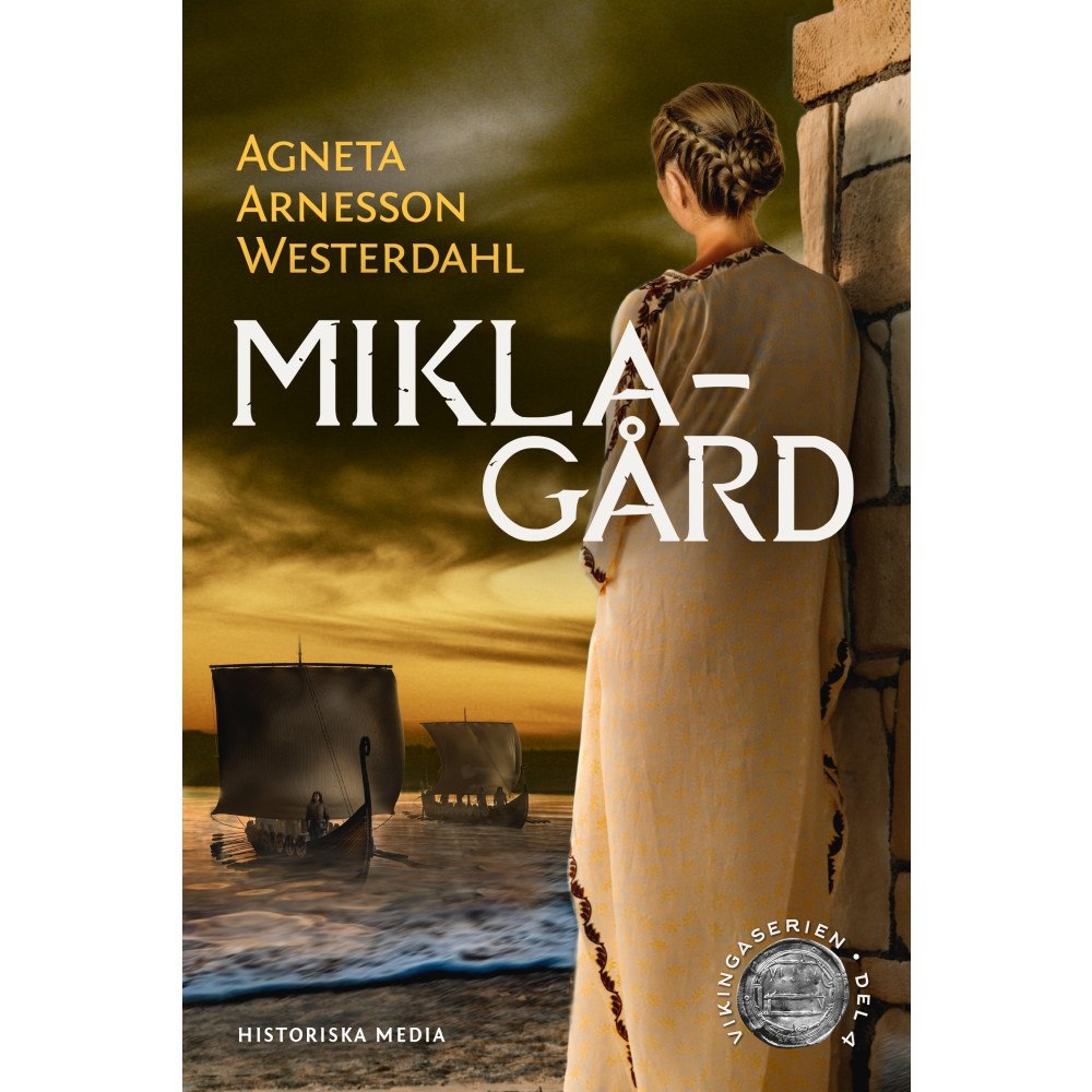 Agneta Arnesson Westerdahl Miklagård (inbunden)