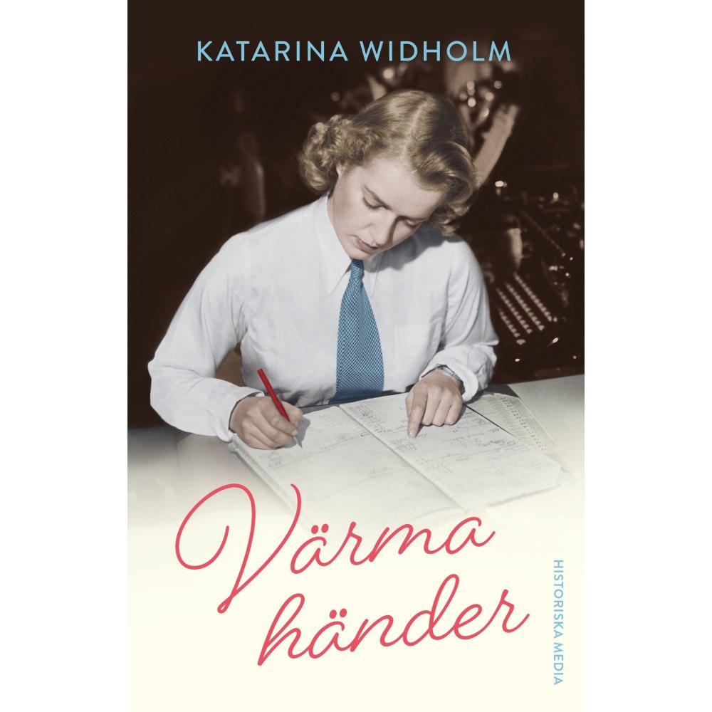Katarina Widholm Värma händer (inbunden)