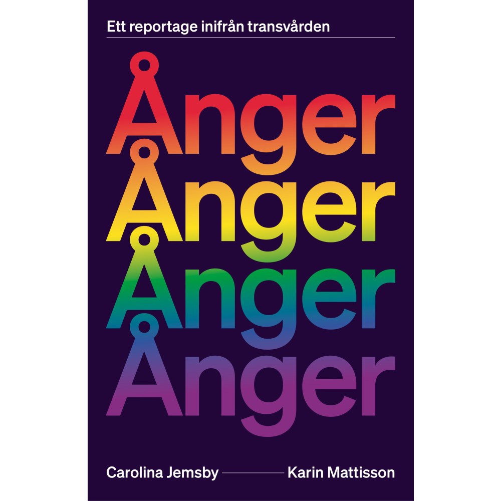 Carolina Jemsby Ånger : ett reportage inifrån transvården (inbunden)