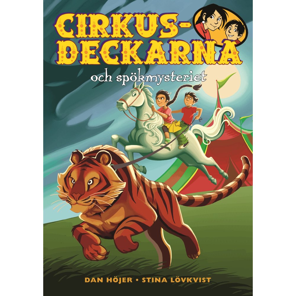 Dan Höjer Cirkusdeckarna och spökmysteriet (inbunden)