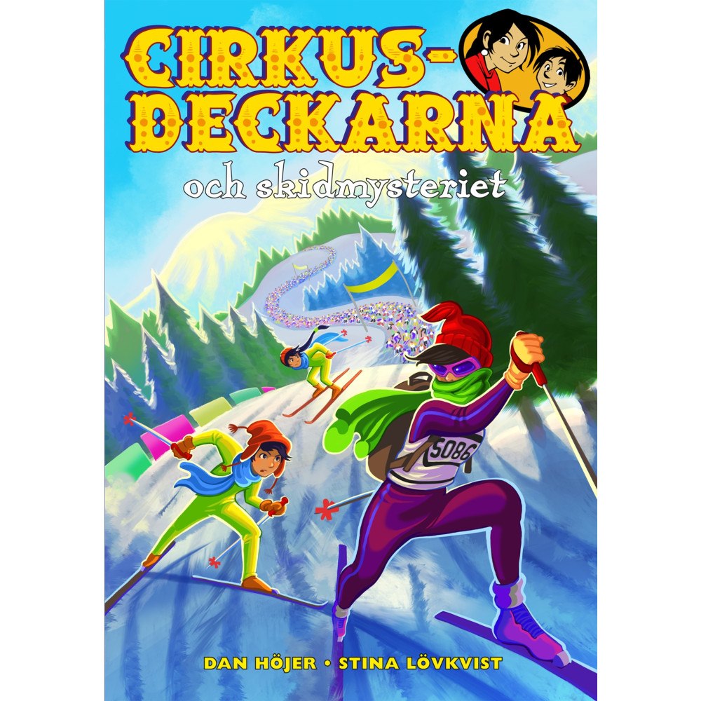 Dan Höjer Cirkusdeckarna och skidmysteriet (inbunden)