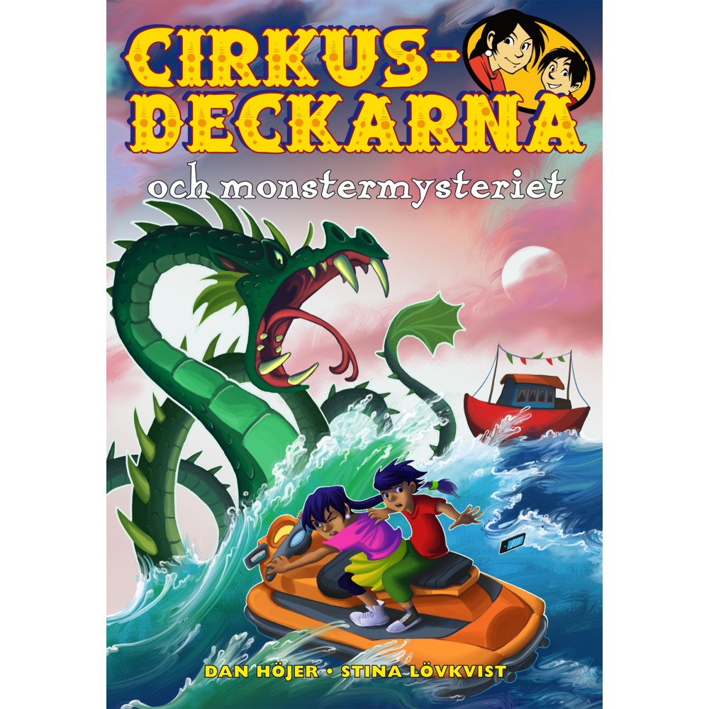 Dan Höjer Cirkusdeckarna och monstermysteriet (inbunden)