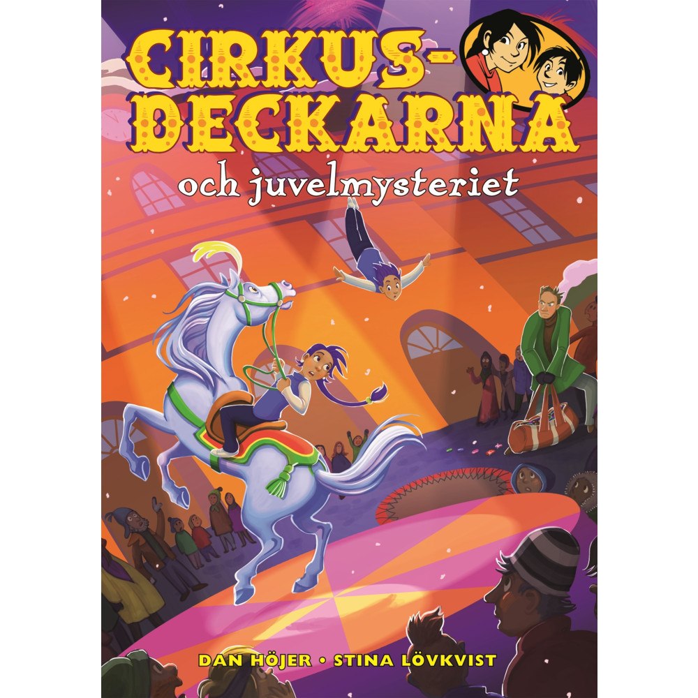 Dan Höjer Cirkusdeckarna och juvelmysteriet (inbunden)