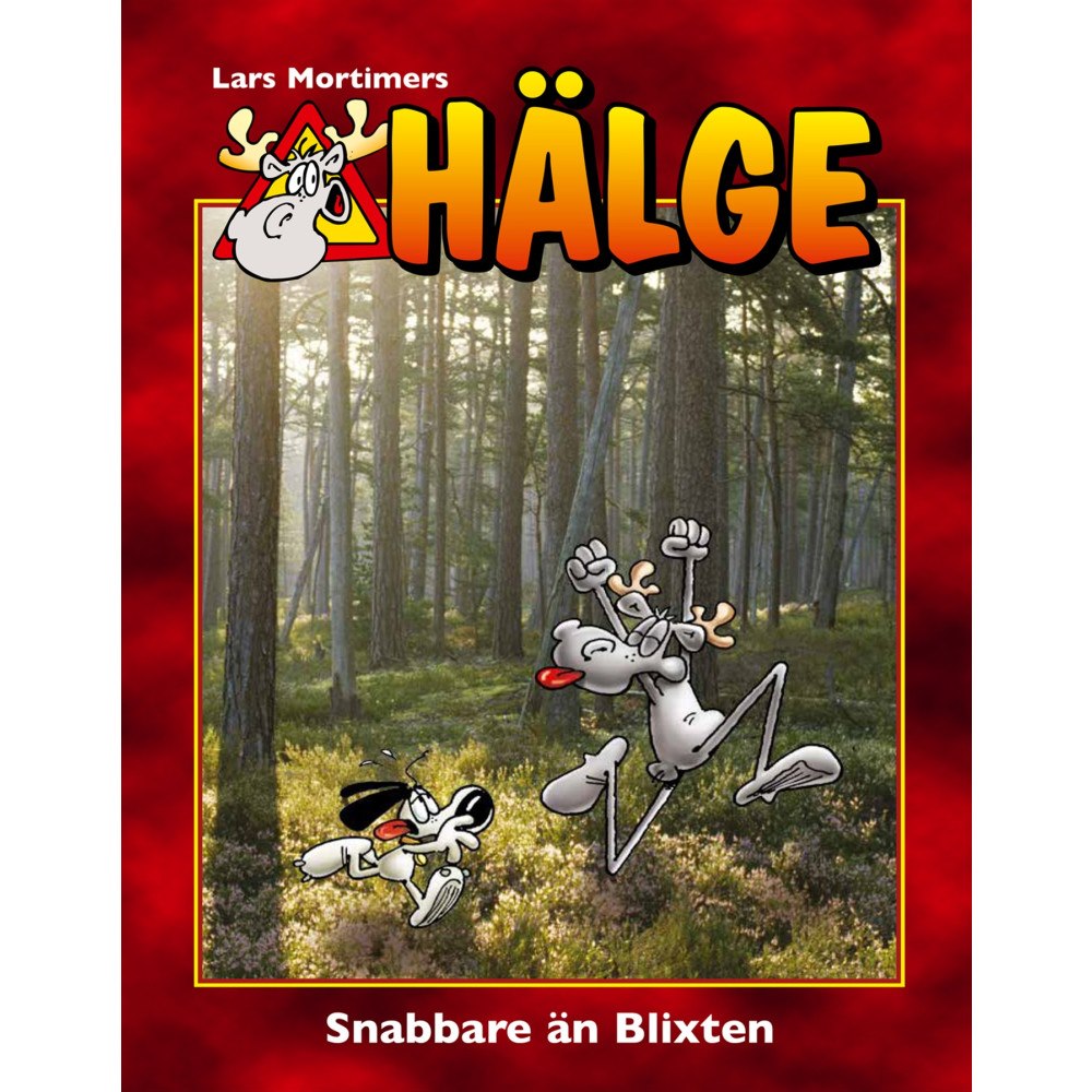 Lars Mortimer Hälge. Snabbare än Blixten (inbunden)