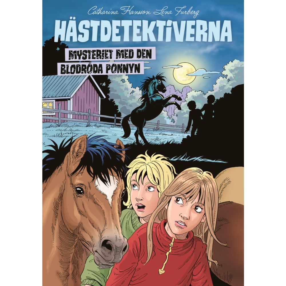 Catharina Hansson Mysteriet med den blodröda ponnyn (inbunden)