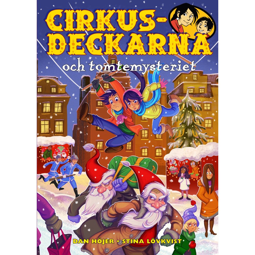 Dan Höjer Cirkusdeckarna och tomtemysteriet (inbunden)
