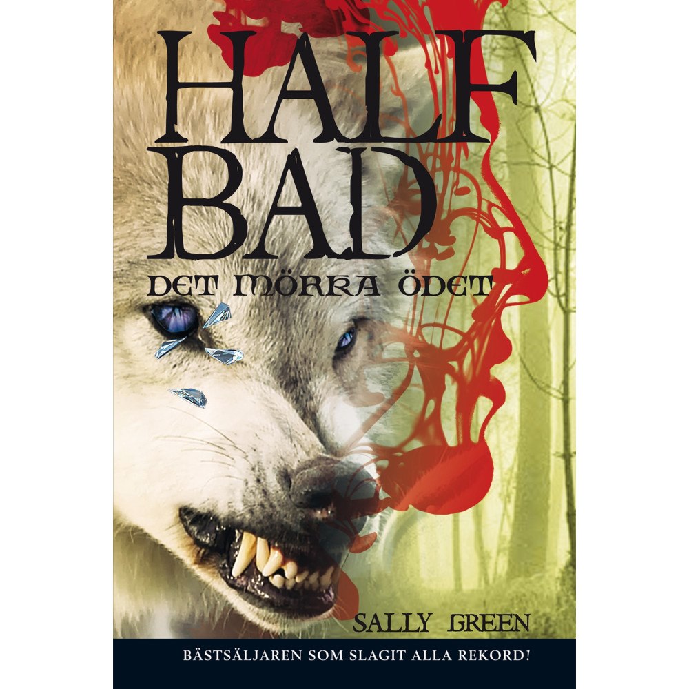 Sally Green Half bad. Det mörka ödet (bok, kartonnage)