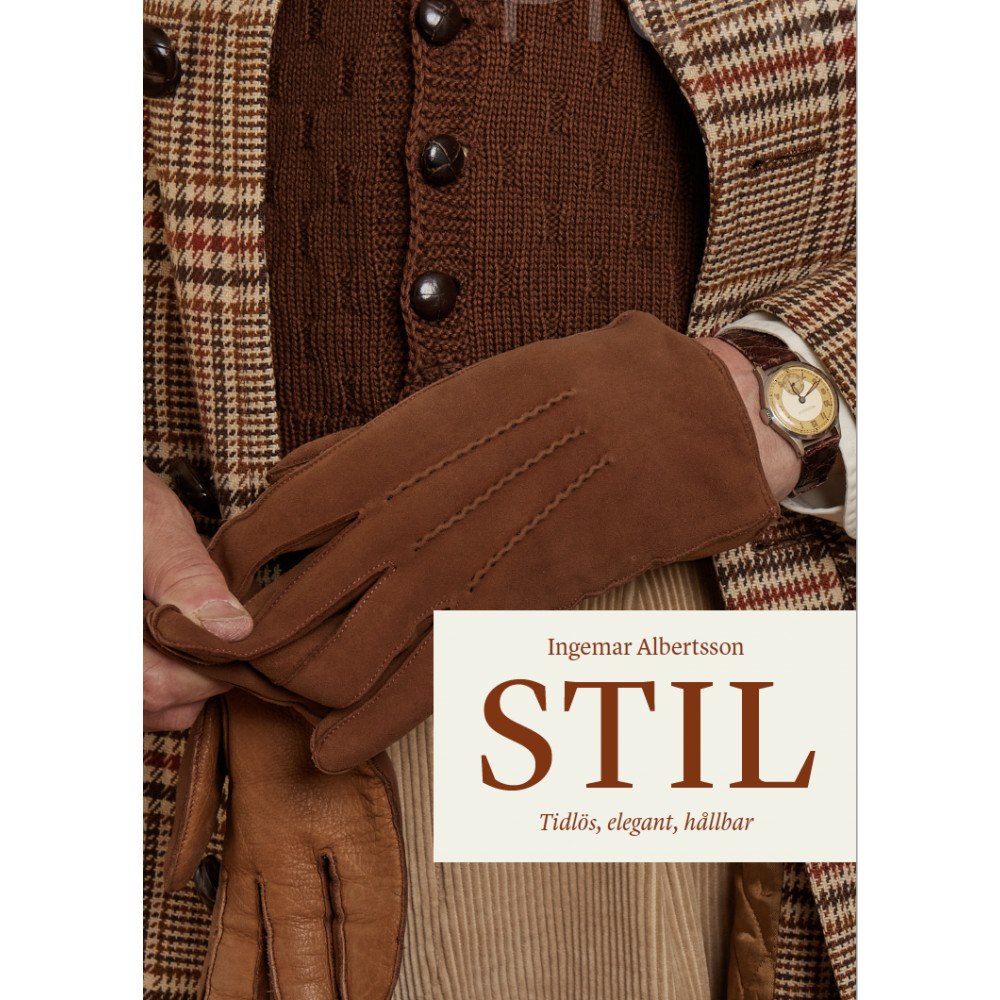 Ingemar Albertsson Stil : tidlös, elegant, hållbar (inbunden)
