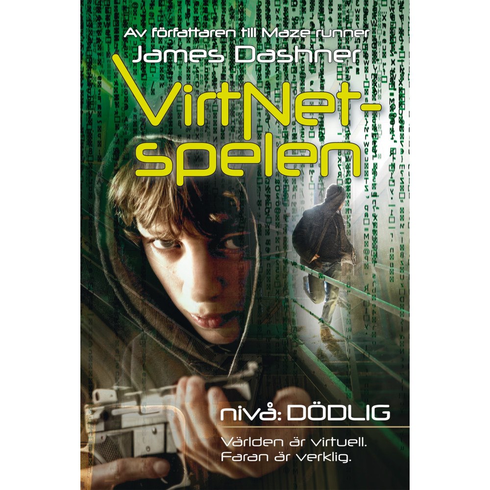 James Dashner VirtNet-spelen. Nivå: dödlig (inbunden)