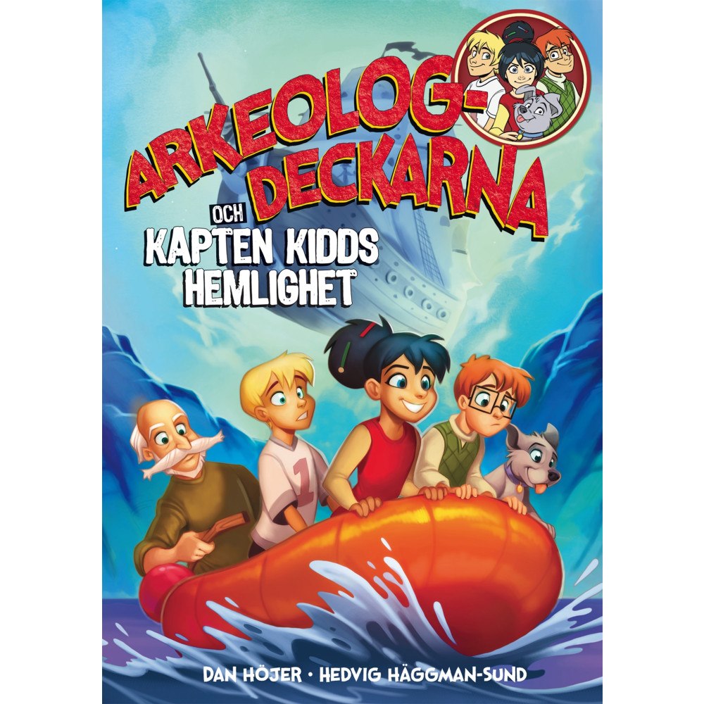 Dan Höjer Arkeologdeckarna och Kapten Kidds hemlighet (inbunden)