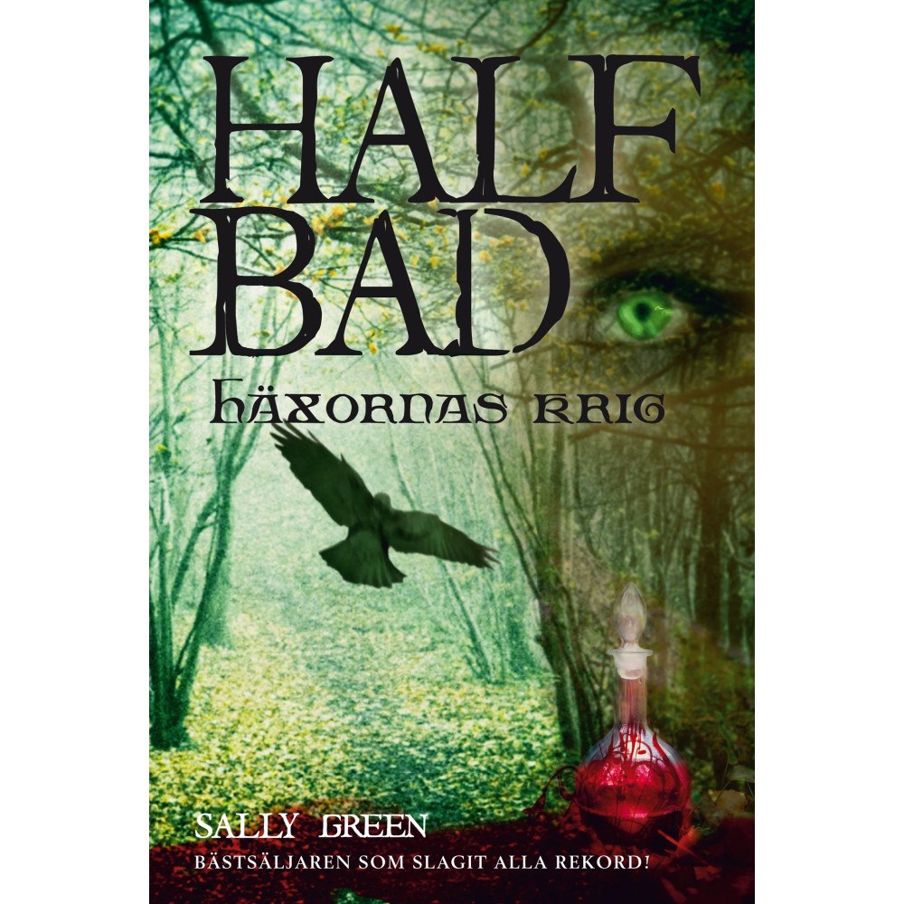 Sally Green Half Bad. Häxornas krig (inbunden)