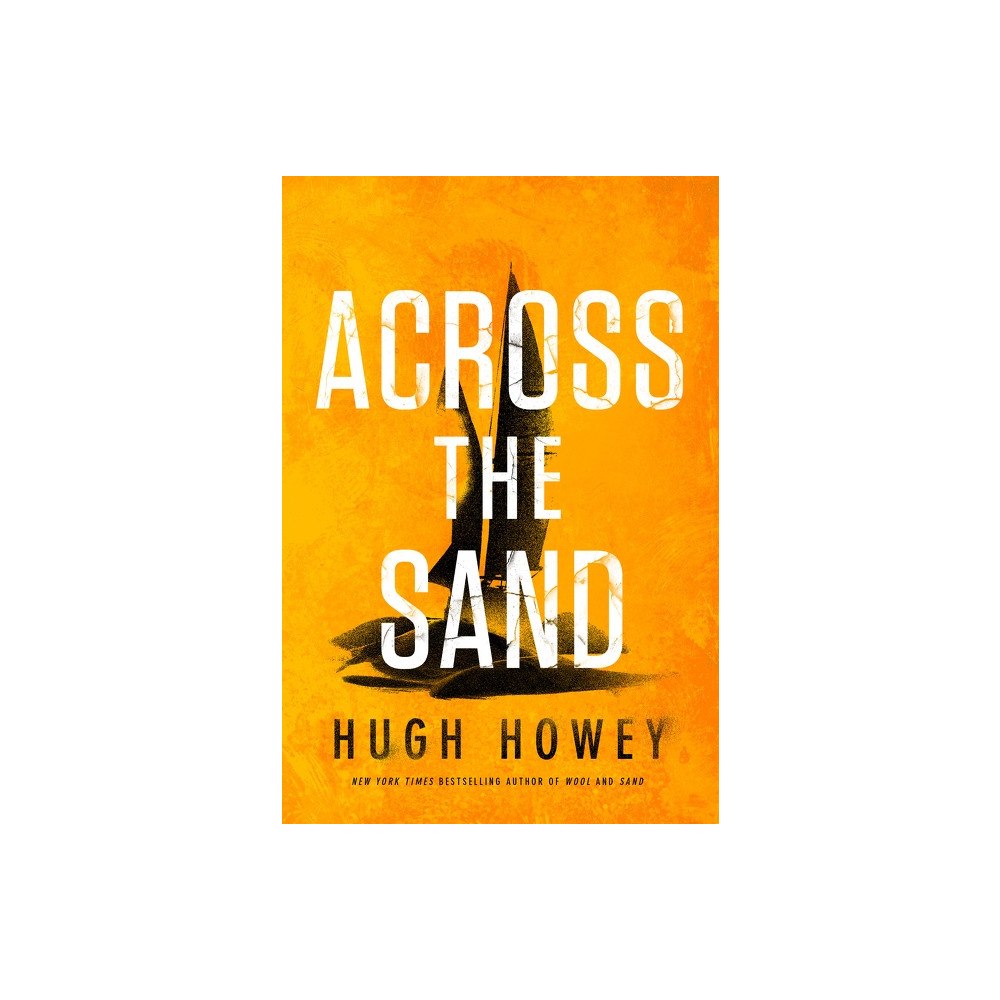 Hugh Howey Across The Sand (inbunden, eng)