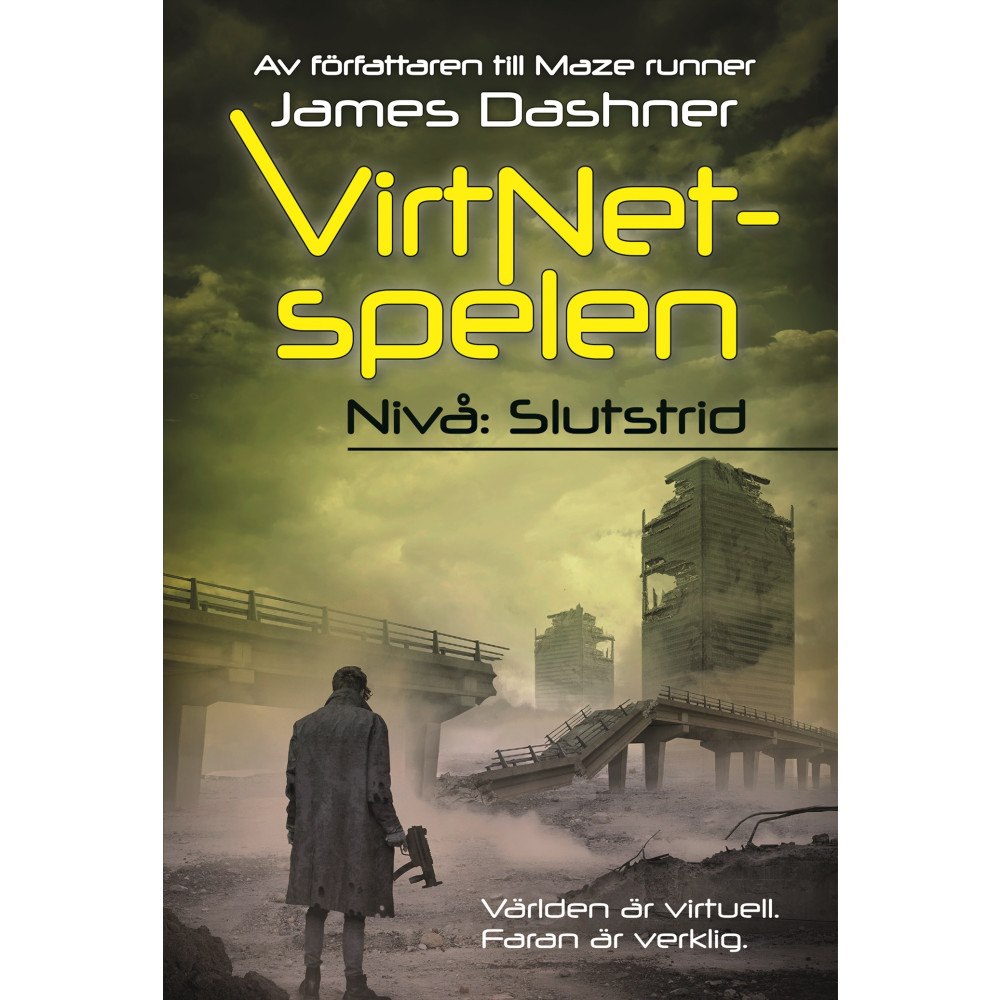 James Dashner VirtNet-spelen. Nivå: slutstrid (bok, kartonnage)