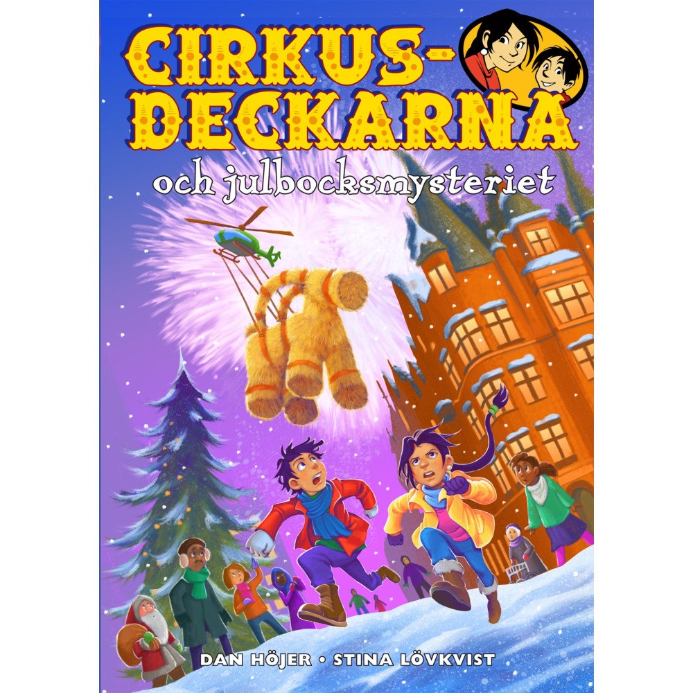 Dan Höjer Cirkusdeckarna och julbocksmysteriet (inbunden)