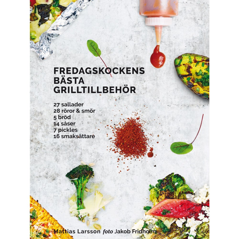 Mattias Larsson Fredagskockens bästa grilltillbehör (inbunden)