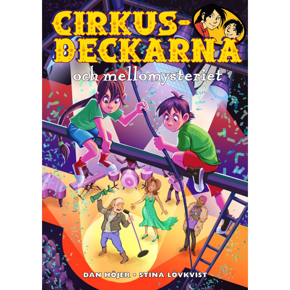 Dan Höjer Cirkusdeckarna och mellomysteriet (bok, kartonnage)