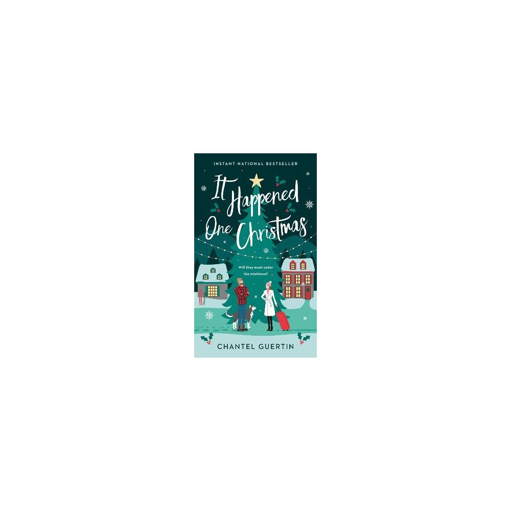Chantel Guertin It Happened One Christmas (pocket, eng)