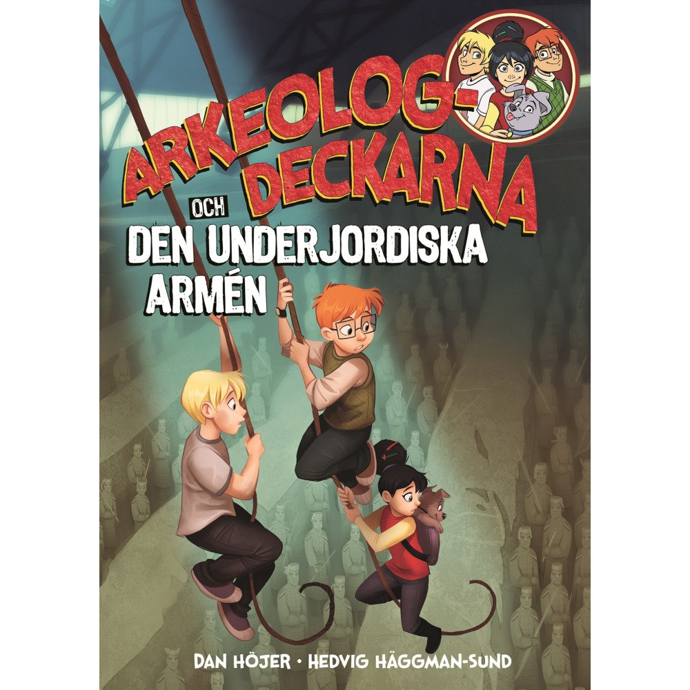Dan Höjer Arkeologdeckarna och den underjordiska armén (bok, kartonnage)
