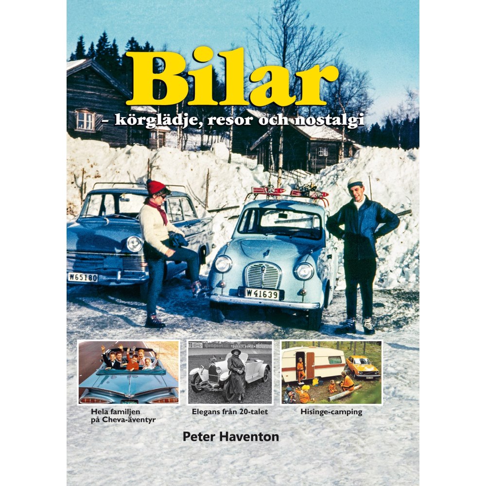 Peter Haventon Bilar - körglädje, resor och nostalgi (inbunden)