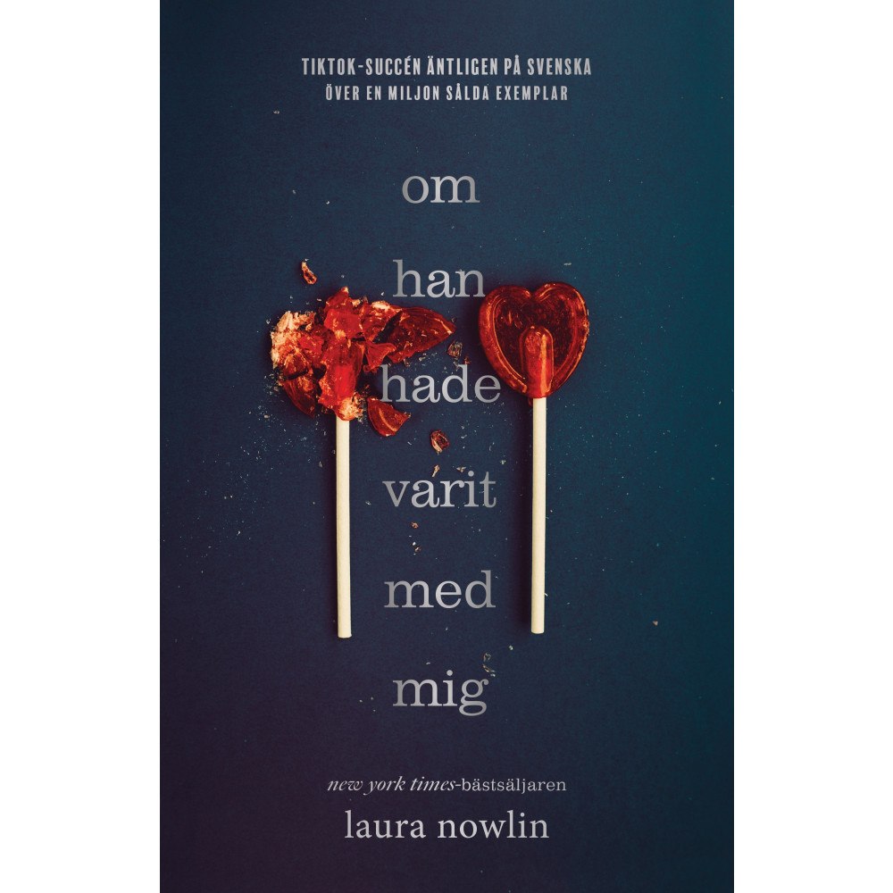 Laura Nowlin Om han hade varit med mig (bok, danskt band)