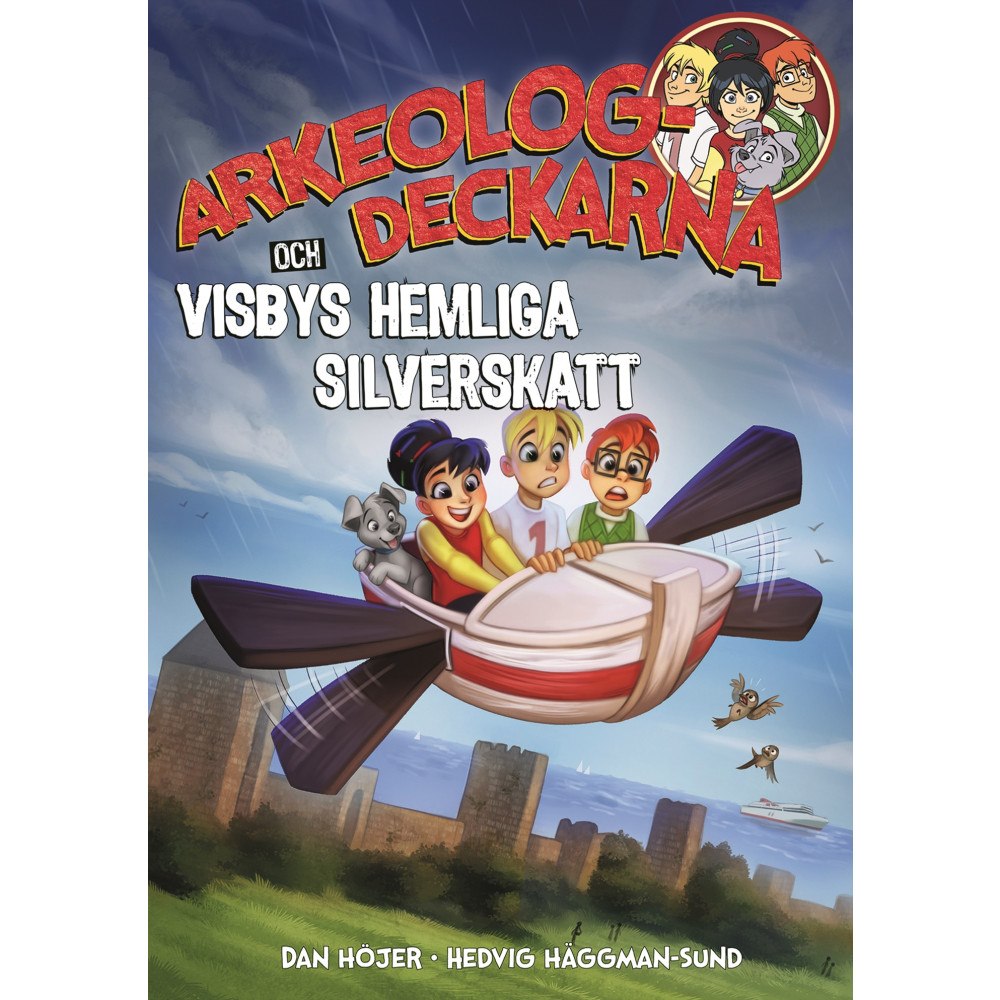 Dan Höjer Arkeologdeckarna och Visbys hemliga silverskatt (bok, kartonnage)