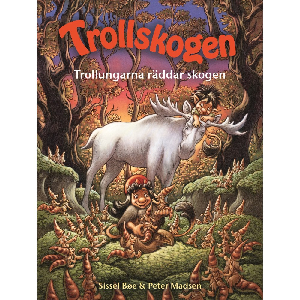 Peter Madsen Trollungarna räddar skogen (inbunden)