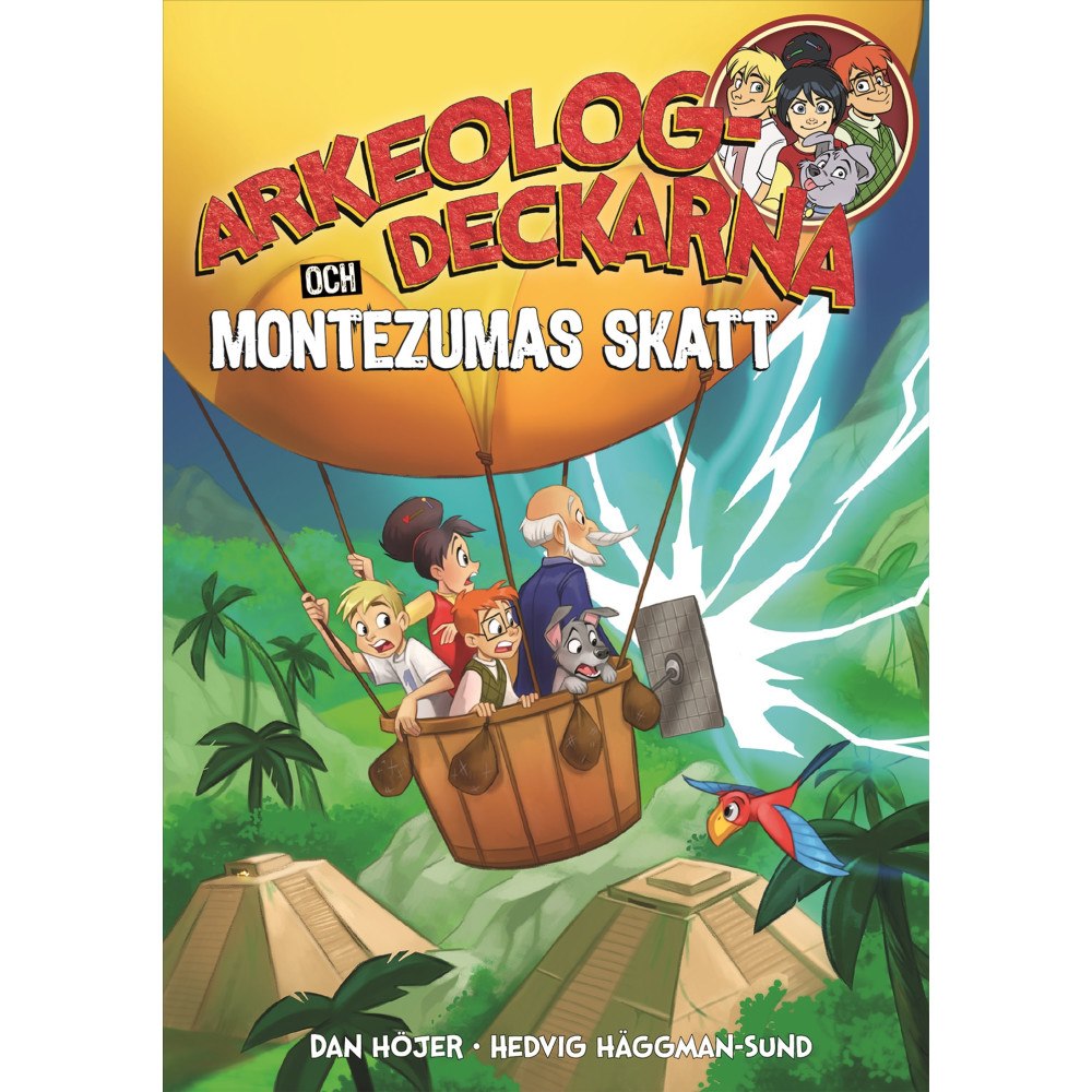 Dan Höjer Arkeologdeckarna och Montezumas skatt (bok, kartonnage)