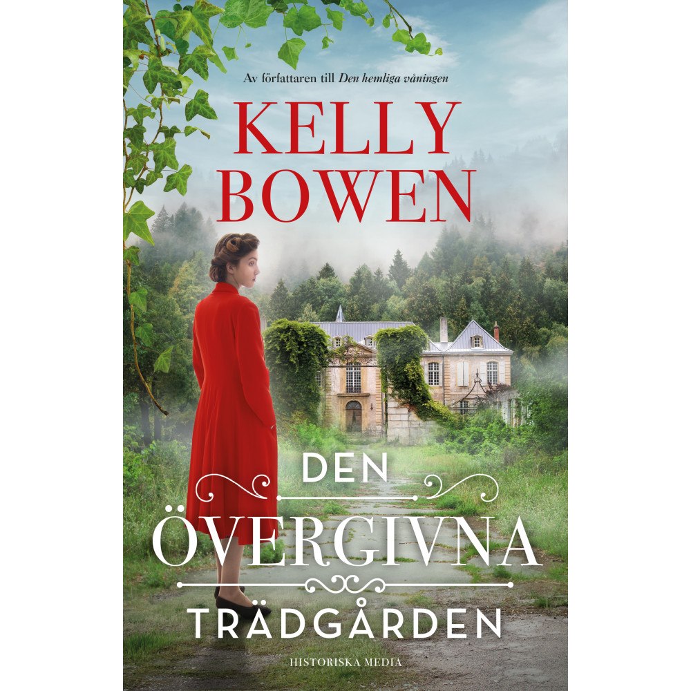 Kelly Bowen Den övergivna trädgården (inbunden)
