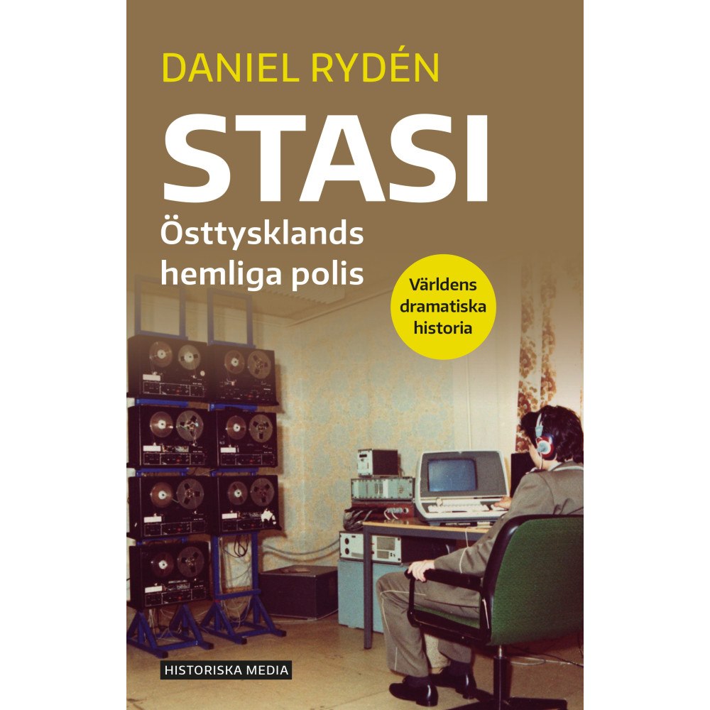 Daniel Rydén Stasi : Östtysklands hemliga polis (bok, danskt band)