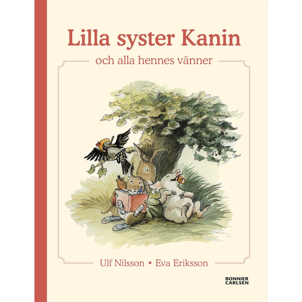 Ulf Nilsson Lilla syster Kanin och alla hennes vänner (inbunden)