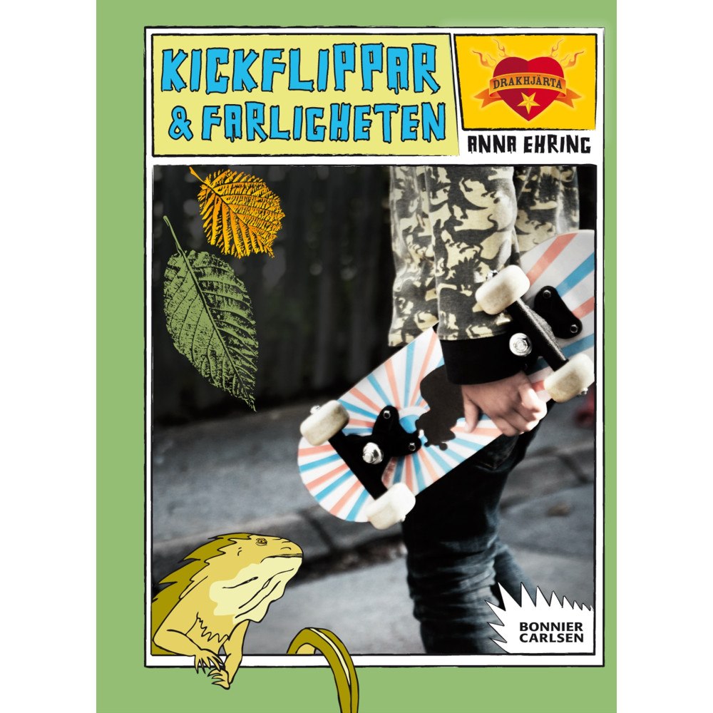 Anna Ehring Kickflippar och farligheten (inbunden)