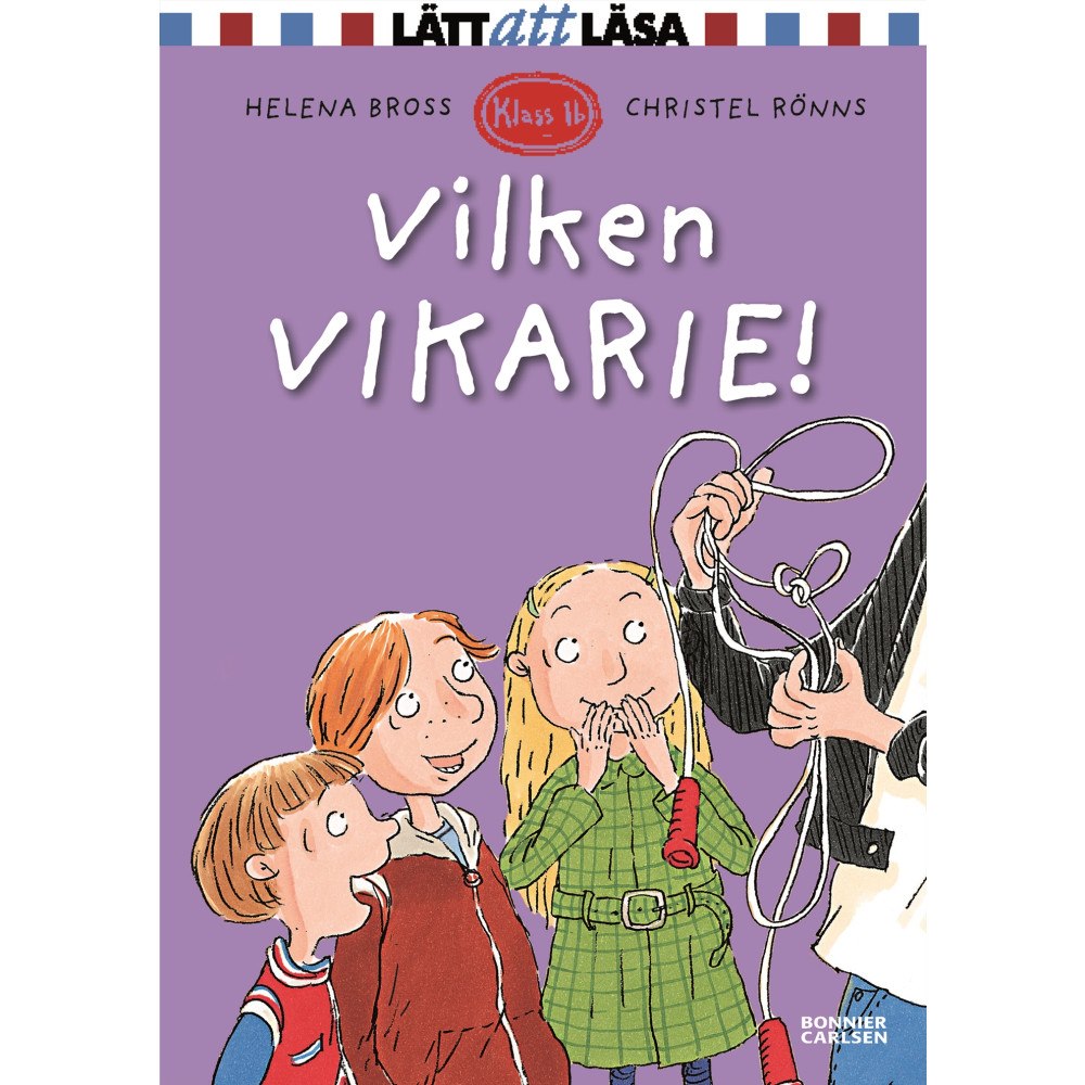 Bonnier Carlsen Vilken vikarie! (inbunden)