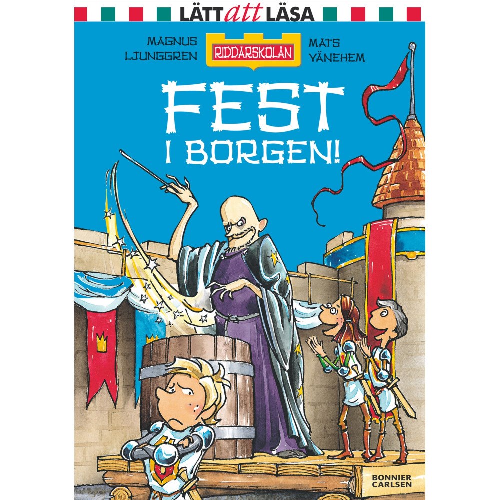 Magnus Ljunggren Fest i borgen! (inbunden)