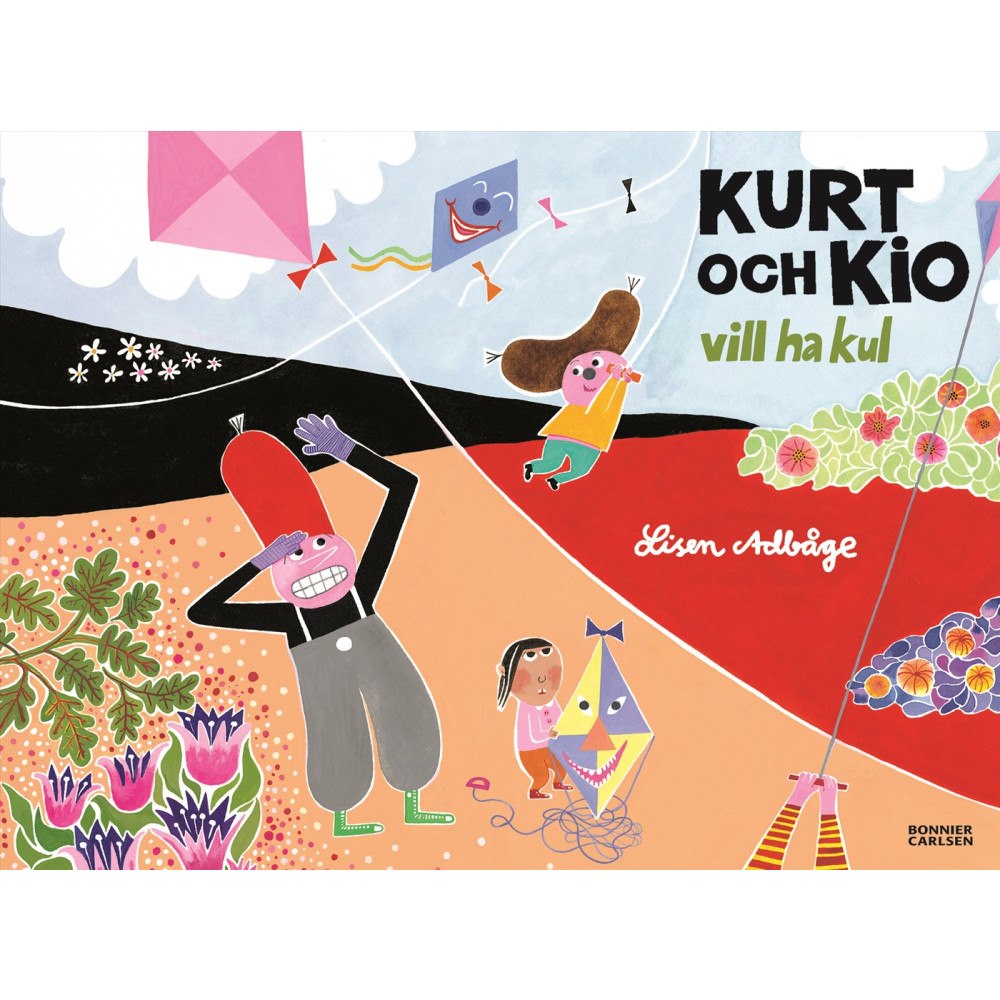 Lisen Adbåge Kurt och Kio vill ha kul (inbunden)