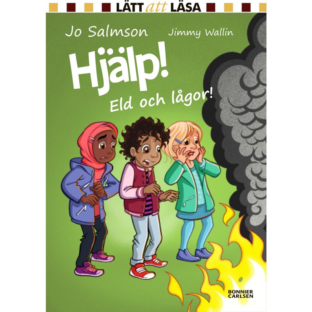 Jo Salmson Hjälp! Eld och lågor! (inbunden)
