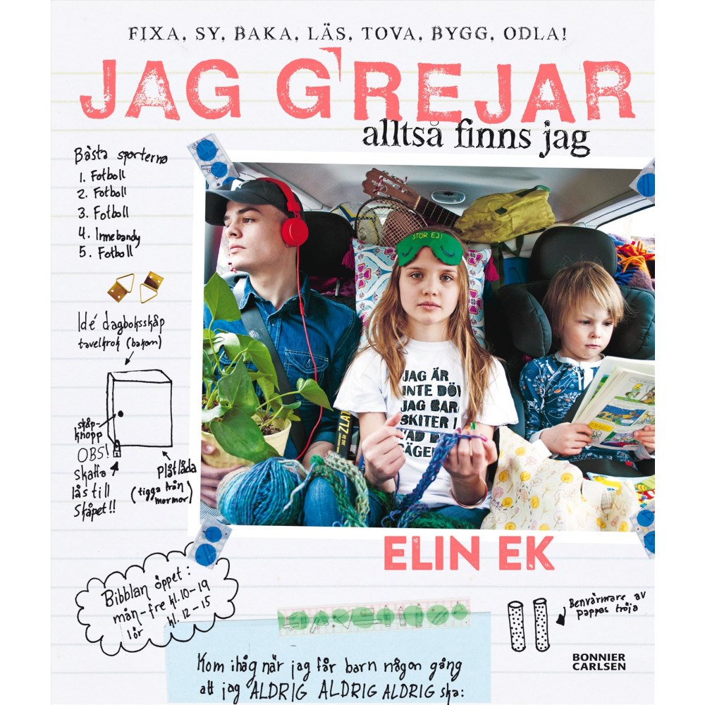 Elin Ek Jag grejar alltså finns jag : fixa, sy, baka, tova, läs, bygg, odla! (inbunden)