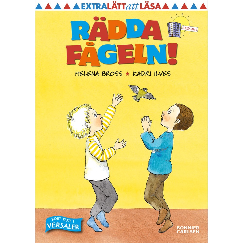 Helena Bross Rädda fågeln! (inbunden)