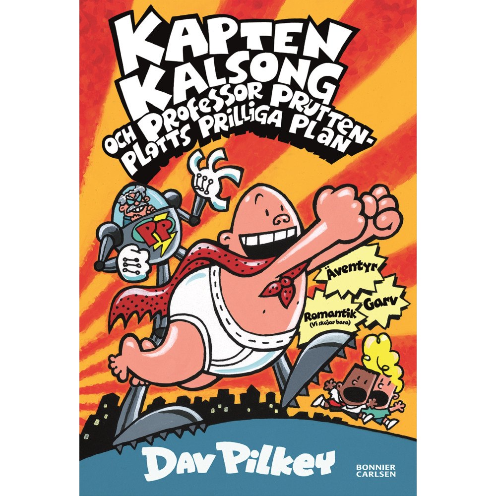 Dav Pilkey Kapten Kalsong och professor Pruttenplotts prilliga plan (inbunden)