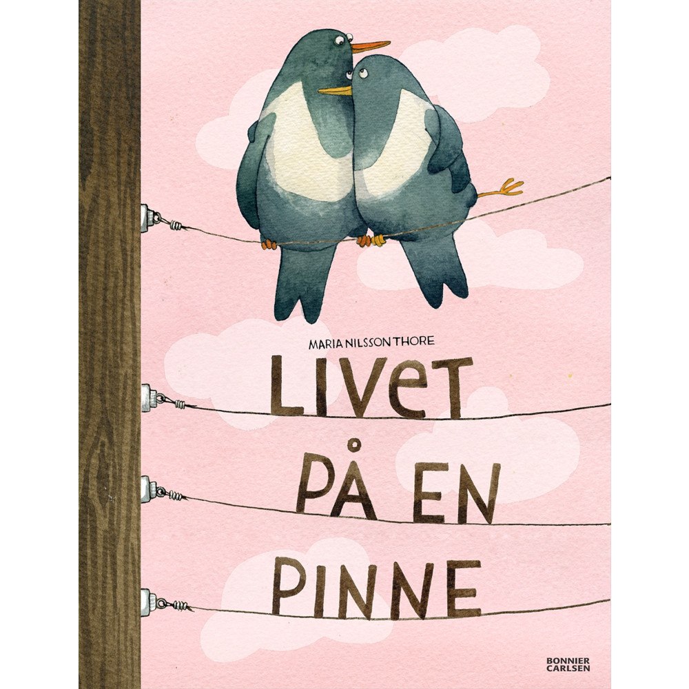 Maria Nilsson Thore Livet på en pinne (inbunden)