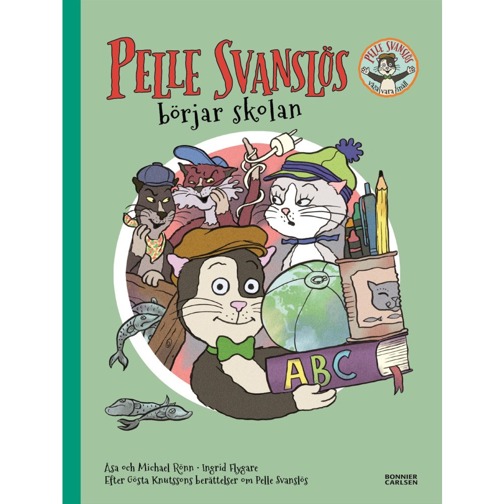 Gösta Knutsson Pelle Svanslös börjar skolan (inbunden)