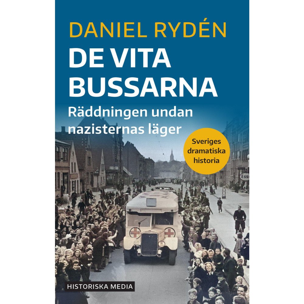 Daniel Rydén De vita bussarna : räddningen undan nazisternas läger (bok, danskt band)
