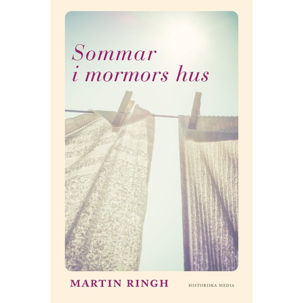 Martin Ringh Sommar i mormors hus (inbunden)